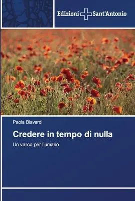 Creer en tiempo de nada - Credere in tempo di nulla