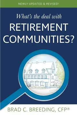 ¿Qué pasa con las comunidades de jubilados? - What's the Deal with Retirement Communities?