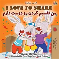 I Love to Share (Libro bilingüe inglés persa-farsi) - I Love to Share (English Persian - Farsi Bilingual Book)