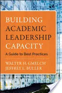 Building Academic Leadership Capacity: Guía de buenas prácticas - Building Academic Leadership Capacity: A Guide to Best Practices