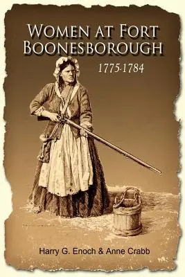 Mujeres en Fort Boonesborough, 1775-1784 - Women at Fort Boonesborough, 1775-1784