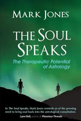 El alma habla: El potencial terapéutico de la astrología - The Soul Speaks: The Therapeutic Potential of Astrology