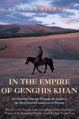 En el imperio de Gengis Kan: Un viaje entre nómadas - In the Empire of Genghis Khan: A Journey Among Nomads
