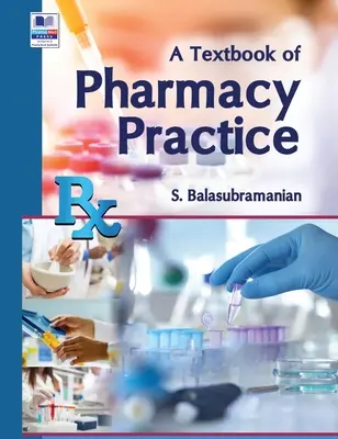 Libro de texto de práctica farmacéutica - A Textbook of Pharmacy Practice