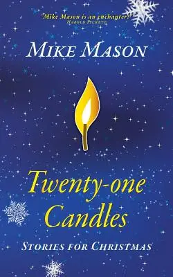 Veintiuna velas: Cuentos para Navidad - Twenty-One Candles: Stories for Christmas