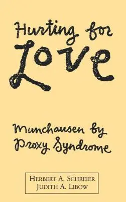 Las heridas del amor: El síndrome de Munchausen por poderes - Hurting for Love: Munchausen by Proxy Syndrome