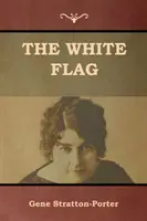 La bandera blanca - The White Flag