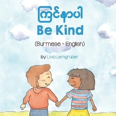 Be Kind (Birmano-Inglés) - Be Kind (Burmese-English)