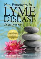 Nuevos Paradigmas en el Tratamiento de la Enfermedad de Lyme: 10 médicos de primera revelan estrategias curativas que funcionan - New Paradigms in Lyme Disease Treatment: 10 Top Doctors Reveal Healing Strategies That Work