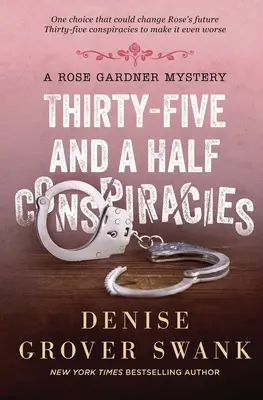 Treinta y cinco conspiraciones y media: Rose Gardner Mystery #8 - Thirty-Five and a Half Conspiracies: Rose Gardner Mystery #8