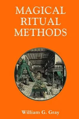 Métodos rituales mágicos - Magical Ritual Methods