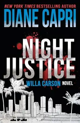 Justicia nocturna: Un misterio de la juez Willa Carson - Night Justice: A Judge Willa Carson Mystery