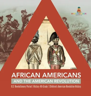 Los afroamericanos y la Revolución Americana - Período Revolucionario de EE.UU. - Historia 4º Grado - Historia de la Revolución Americana para niños - African Americans and the American Revolution - U.S. Revolutionary Period - History 4th Grade - Children's American Revolution History
