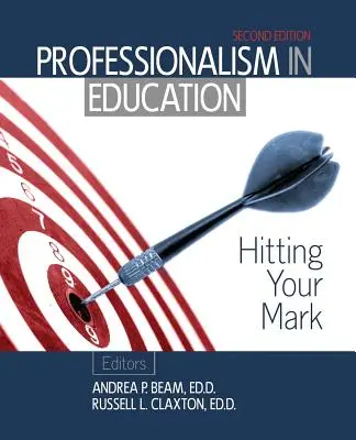 Profesionalidad en la educación: Dar en el blanco - Professionalism in Education: Hitting Your Mark