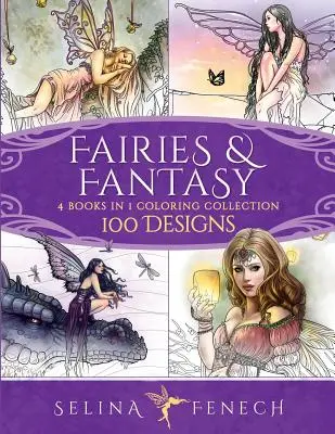 Colección Hadas y Fantasía para Colorear: 4 Libros en 1 - 100 Diseños - Fairies and Fantasy Coloring Collection: 4 Books in 1 - 100 Designs