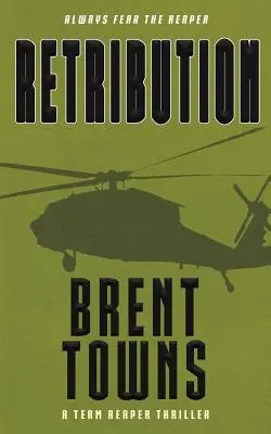 Retribution: Un thriller del Equipo Segador - Retribution: A Team Reaper Thriller