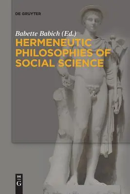 Filosofías hermenéuticas de las ciencias sociales - Hermeneutic Philosophies of Social Science