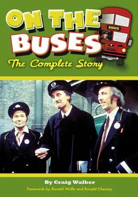 On The Buses: La historia completa - On The Buses: The Complete Story