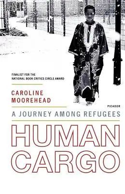 Carga humana: un viaje entre refugiados - Human Cargo: A Journey Among Refugees