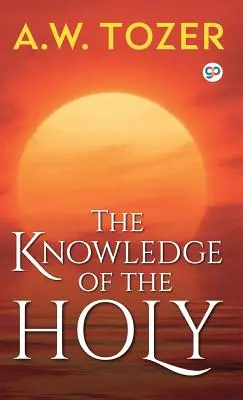 El Conocimiento de lo Santo - The Knowledge of the Holy