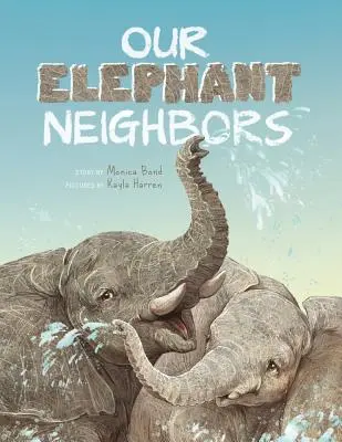 Nuestros vecinos los elefantes - Our Elephant Neighbours