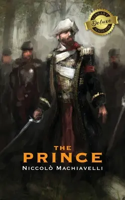 El Príncipe (encuadernación de lujo) (anotado) - The Prince (Deluxe Library Binding) (Annotated)