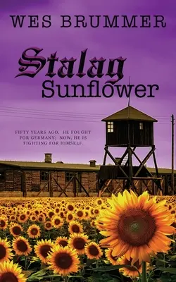 Girasol del Stalag - Stalag Sunflower