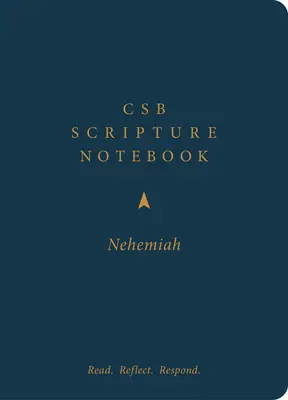 CSB Scripture Notebook, Nehemías: Leer. Reflexiona. Responder. - CSB Scripture Notebook, Nehemiah: Read. Reflect. Respond.