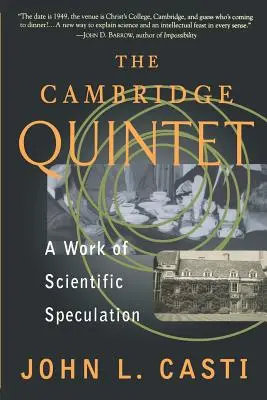 El Quinteto de Cambridge: Una obra de especulación científica - The Cambridge Quintet: A Work of Scientific Speculation