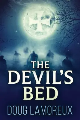 La cama del diablo: Edición de gran formato - The Devil's Bed: Large Print Edition