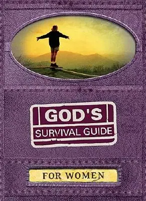 Guía de supervivencia de Dios para las mujeres - God's Survival Guide for Women