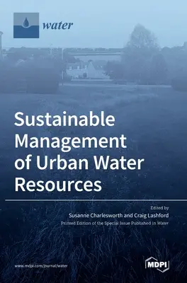 Gestión sostenible de los recursos hídricos urbanos - Sustainable Management of Urban Water Resources