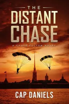 La persecución lejana: Una novela de Chase Fulton - The Distant Chase: A Chase Fulton Novel