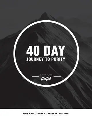 Viaje de 40 días hacia la pureza (GUYS) - 40-Day Journey To Purity (GUYS)