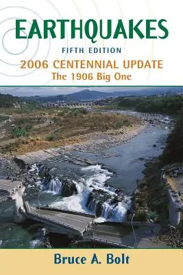 Terremotos: actualización del centenario de 2006 - Earthquakes: 2006 Centennial Update