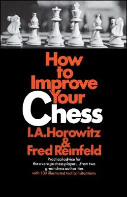 Cómo mejorar su ajedrez - How to Improve Your Chess