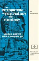 La integración de la psicología y la teología: Una introducción - The Integration of Psychology and Theology: An Introduction