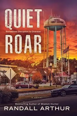 Un rugido silencioso: A veces, la disrupción está atrasada - A Quiet Roar: Sometimes Disruption Is Overdue