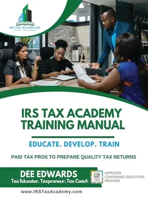 Manual de formación de la Academia Tributaria del IRS - IRS Tax Academy Training Manual