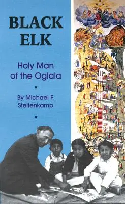 Alce Negro Hombre Santo de los Oglala - Black Elk: Holy Man of the Oglala