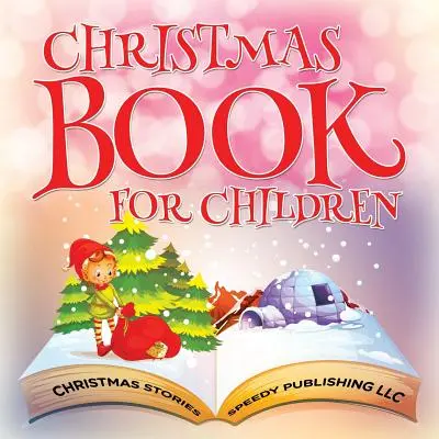 Libro de Navidad para niños (Cuentos de Navidad) - Christmas Book For Children (Christmas Stories)