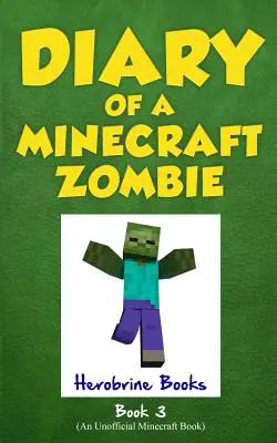 Diario de un Zombie Minecraft, Libro 3: Cuando la Naturaleza Llama - Diary of a Minecraft Zombie, Book 3: When Nature Calls