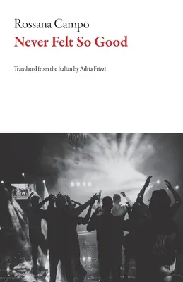 Nunca me sentí tan bien - Never Felt So Good