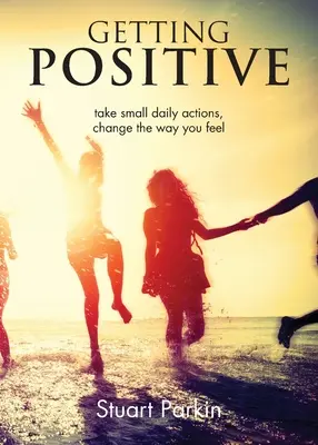 Ser positivo - Getting Positive