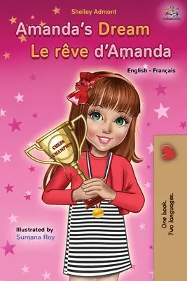 El Sueño de Amanda Le rve d'Amanda: Libro Bilingüe Inglés Francés - Amanda's Dream Le rve d'Amanda: English French Bilingual Book