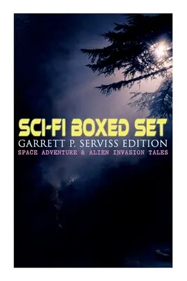 Sci-Fi Boxed Set: Edición Garrett P. Serviss - Cuentos de aventuras espaciales e invasiones alienígenas: La conquista de Marte por Edison, Un Colón del espacio, T - Sci-Fi Boxed Set: Garrett P. Serviss Edition - Space Adventure & Alien Invasion Tales: Edison's Conquest of Mars, A Columbus of Space, T