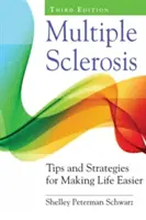 Esclerosis múltiple: Consejos y estrategias para hacer la vida más fácil - Multiple Sclerosis: Tips and Strategies for Making Life Easier