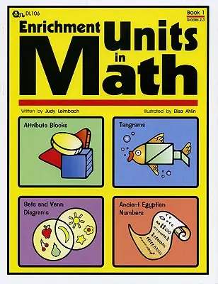 Unidades de Enriquecimiento en Matemáticas: Libro 1, Grados 2-3 - Enrichment Units in Math: Book 1, Grades 2-3