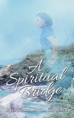 Un puente espiritual - A Spiritual Bridge