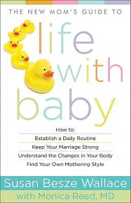 Guía para madres primerizas - New Mom's Guide to Life with Baby